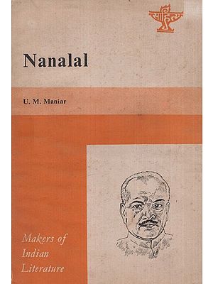 Nanalal- Makers of Indian Literature  (An Old And Rare Book)