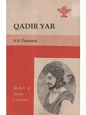 Qadir Yar- Makers of Indian Literature  (An Old And Rare Book)