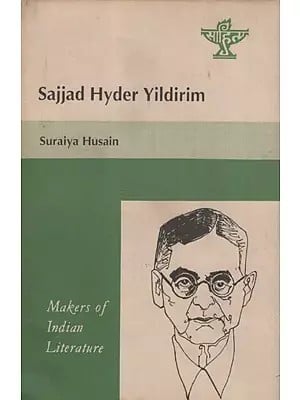 Sajjad Hyder Yildirim-  Makers of Indian Literature  (An Old And Rare Book)