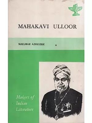 Mahakavi Ulloor- Makers of Indian Literature