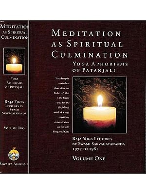 Meditation as Spiritual Culmination Yoga Aphorism of Patanjali (Set of 2 Volumes)