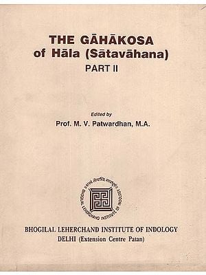 The Gahakosa of Hala- Satavahana -  Part II (An Old and Rare Book)