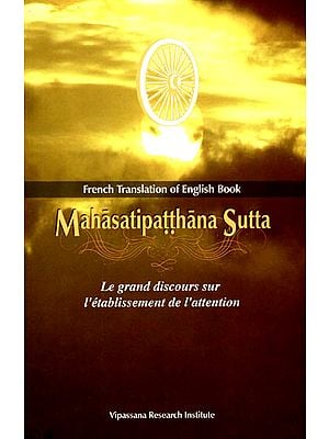 Mahasatipatthana Sutta (French)
