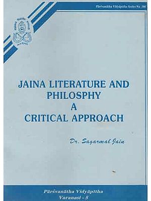 Jaina Literature and Philosphy A Critical Approach