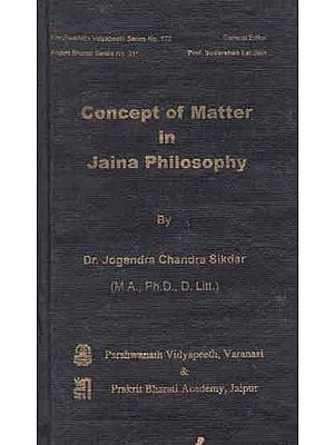Concept of Matter in Jaina Philosophy