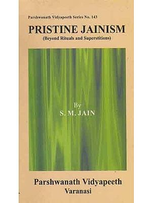 Pristine Jainism - Beyond Rituals and Superstitions (An Old and Rare Book)