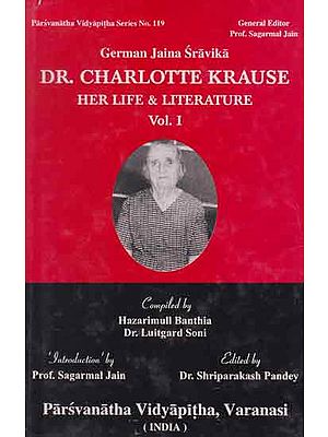 German Jaina Sravika Dr. Charlotte Krause- Her Life and Literature Vol. 1 (An Old and Rare Book)