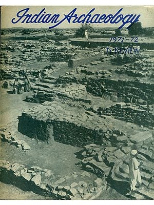 Indian Archaeology - 1971-72 A Review (An Old and Rare Book)