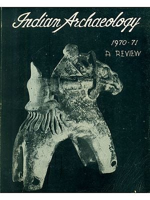 Indian Archaeology 1970-71 A Review (An Old and Rare Book)