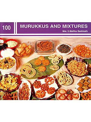 Murukkus and Mixtures