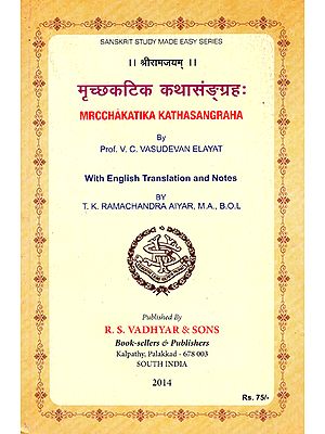 Mrcchakatika Katha Sangraha with English Translation and Notes