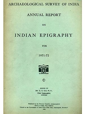 Annual Report on Indian Epigraphy For 1971-72  (An Old and Rare Book)