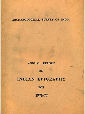 Annual Report on Indian Epigraphy for 1976-77 (An Old and Rare Book)