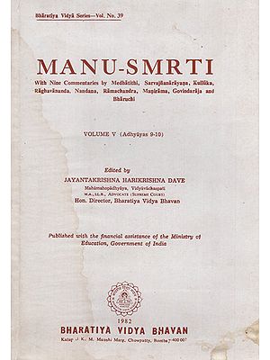 Manu Smrti with Nine Commentaries by Medhatithi, Sarvajnanarayana, Kulluka, Raghavananda, Nandana, Ramachandra, Manirama, Govindaraja and Bharuchi (An Old and Rare Book)