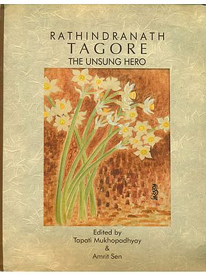 Rathindranath Tagore - The Unsung Hero