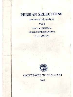 Persian Selections- Muntakhabat- I- Farsi (Volume 2 only)