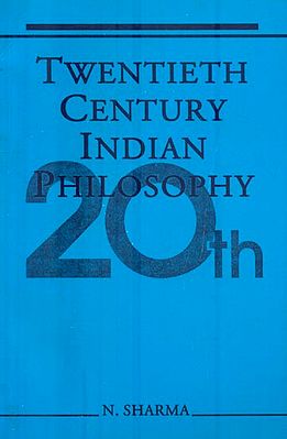Twentieth Century Indian Philosophy