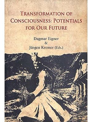 Transformation of Consciousness:Potentials For Our Future