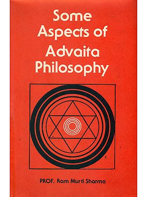 Some Aspects of Advaita Philosophy (An Old and Rare Book)