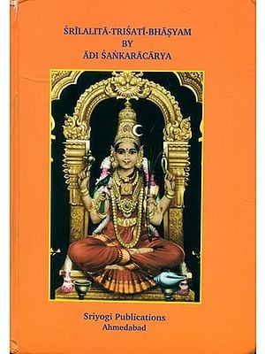 Sri Lalita-Trisati-Bhasyam by Adi Sankaracarya