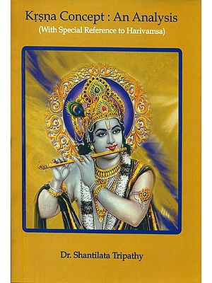 Krsna Concept: An Analysis (With Special Reference to Harivamsa)