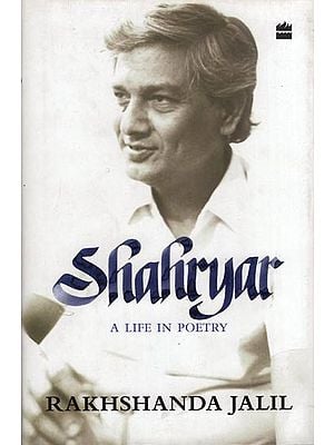 Shahryar: A Life in Poetry