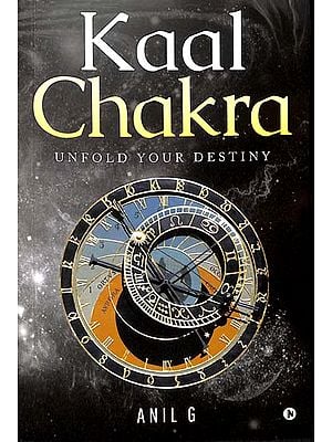 Kaal Chakra (Unfold Your Destiny)