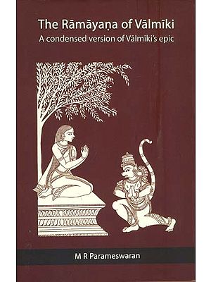 The Ramayana of Valmiki -A Condensed Version of Valmiki's Epic (An Old and Rare Book)