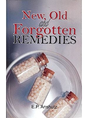 New, Old and Forgotten Remedies