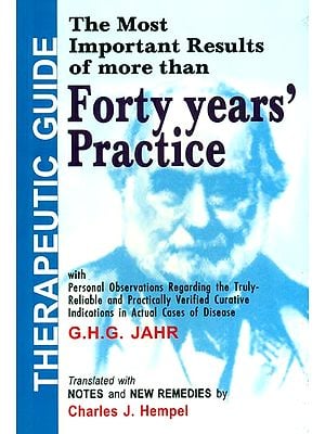 Therapeutic Guide ; (The Most Important Results of More Than Forty Years' Practice)