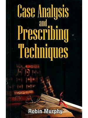 Case Analysis & Prescribing Techniques