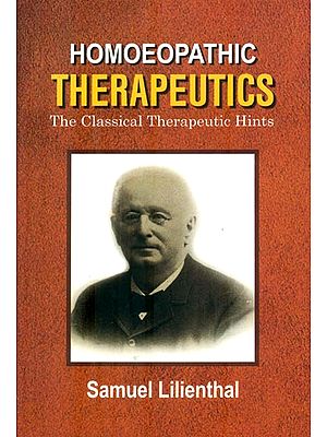 Homoeopathic Therapeutics (The Classical Therapeutic Hints)