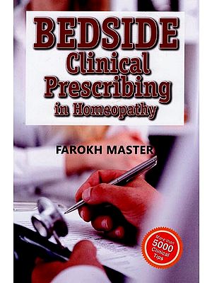 Bedside clinical Prescribing in Homeopathy