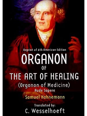 Organon of The Art of Healing (Organon of Medicine)