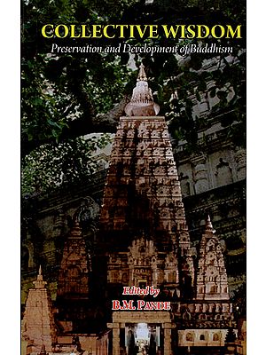 Collective Wisdom (Preservation and Development of Buddhism)