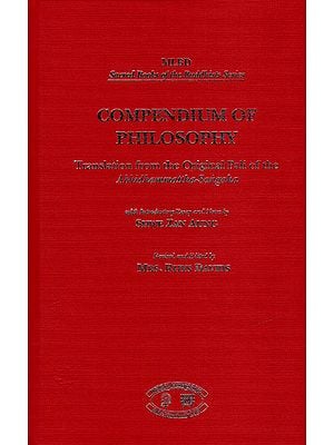 Compendium of Philosophy (Translation from The Original Pali of the Abhidhammattha –Sangaha)