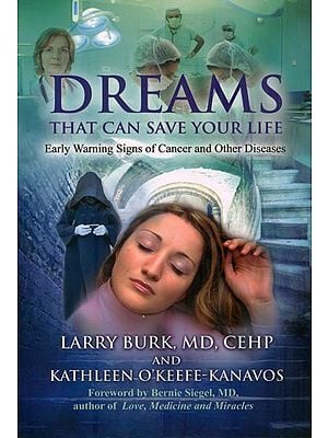 Dream - That Can Save Your Life (Early Warning Signs of Cancer and Other Diseases)