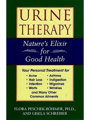 Urine Therapy (Nature's Elixir for Good Health)