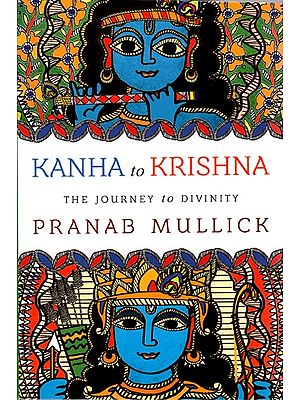 Kanha in Krishna (The Journey to Divinity)