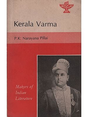 Kerala Varma (Makers of Indian Literature)