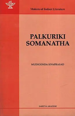 Palkuriki Somanatha(Makers of Indian Literature)