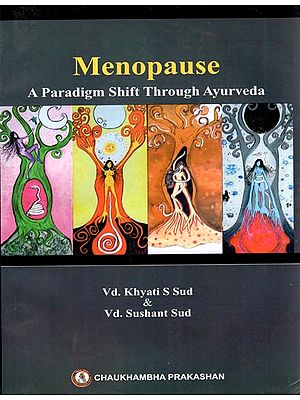 Menopasue (A Paradigm Shift Through Ayurveda)