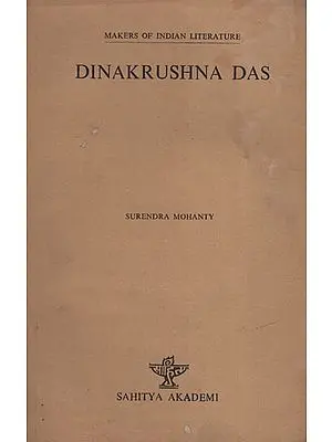 Dinakrushna Das (Makers of Indian Literature)
