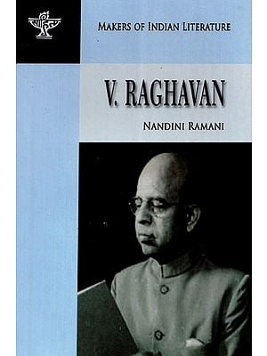 V. Raghavan (Makers of Indian Literature)