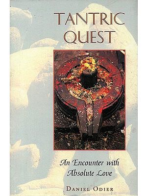 Tantric Quest - An Encounter with Absolute Love