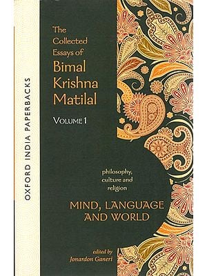 Mind,Language and World (The Collected Essays of Bimal Krishna Matilal)