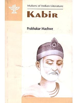 Kabir (Makers of Indian Literature)