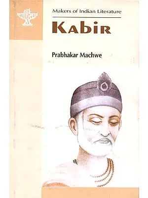 Kabir (Makers of Indian Literature)