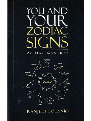 You and Your Zodiac Signs (Zodiac Mantras)