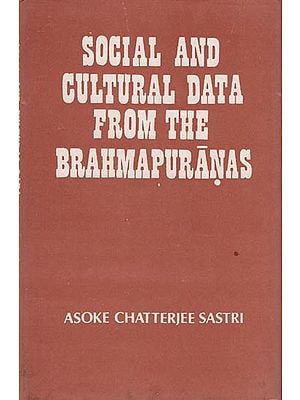 Social and Cultural Data from the Brahma Puranas (An Old and Rare Book)